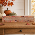 Plaque en bois "Autumn Leaves And Pumpkin Please"