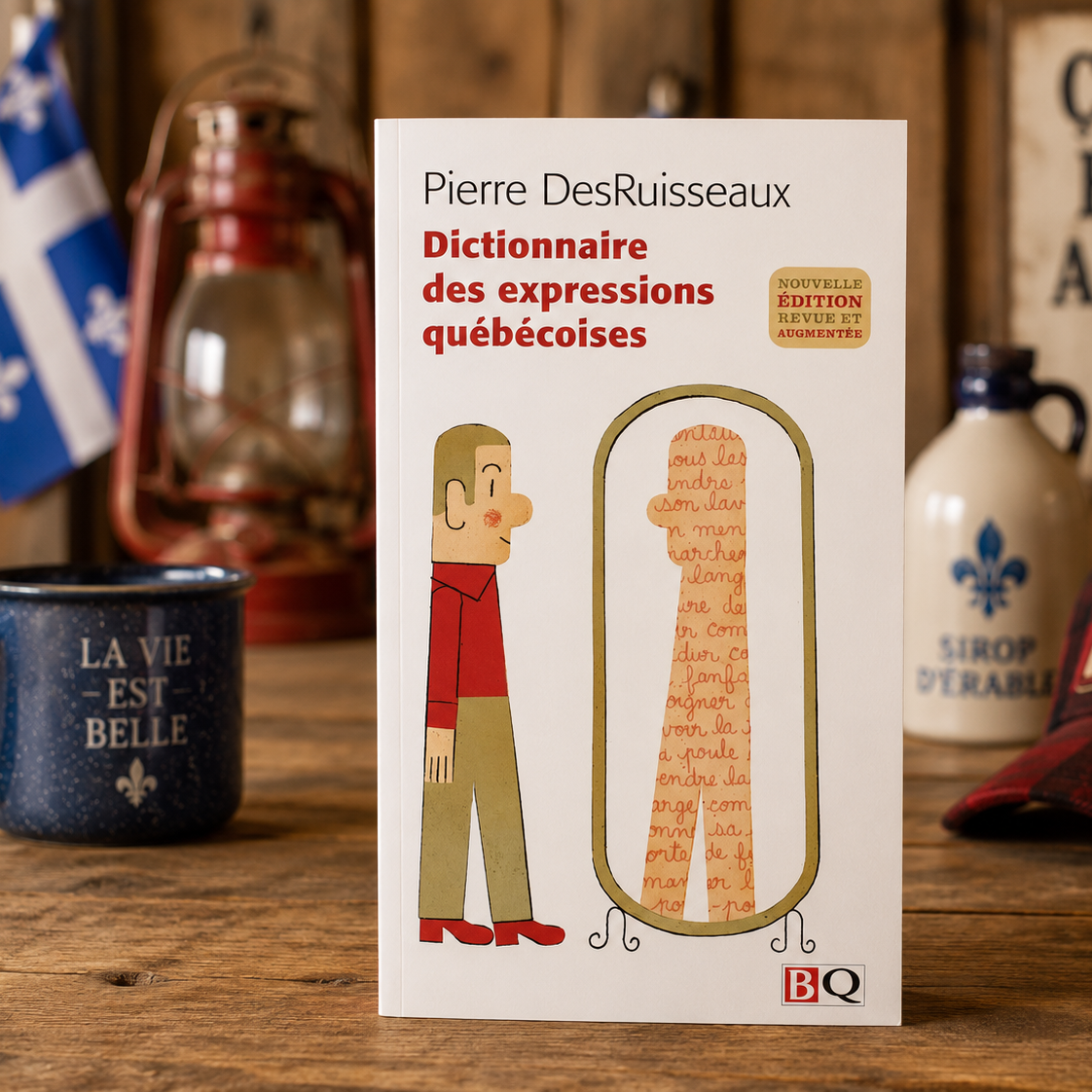 Dictionnaire des expressions quebecoises - Pierre DesRuisseaux